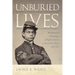 Unburied Lives: The Historical Archaeology of Buffalo Soldiers at Fort Davis, Texas, 1869-1875