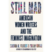 Still Mad: American Women Writers and the Feminist Imagination