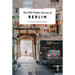The 500 Hidden Secrets of Berlin