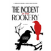 The Incident at the Rookery: A Sherlock Holmes & Irene Adler Mystery