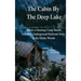 The Cabin By The Deep Lake
