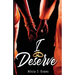 I Deserve