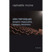 Vies Heroiques: Biopics Masculins, Biopics Feminins