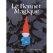 Le Bonnet Magique