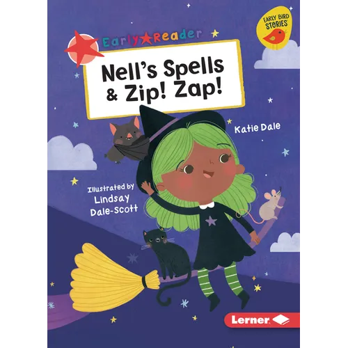 Nell's Spells & Zip! Zap!