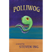 Polliwog