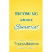 Becoming More Spiritual