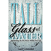 Tall Glass Of Water- Rehydrating the dry places within your life