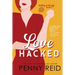 Love Hacked: A Reluctant Romance