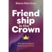Friendship is the Crown: The Sacred Quest to be God's Friend