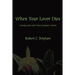 When Your Lover Dies: Dealing with Grief After A Spouse's Death