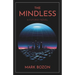 The Mindless: A Futurist Novel
