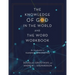 The Knowledge of God in the World and the Word Workbook: An Introduction to Classical Apologetics