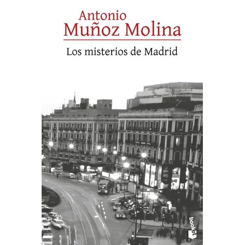 Los Misterios de Madrid (Novela) / The Mysteries of Madrid (a Novel)