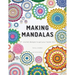 Making Mandalas UK Terms Edition: 27 Crochet Designs to Get Your Hooks Into