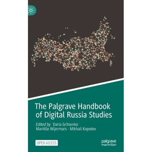 The Palgrave Handbook of Digital Russia Studies