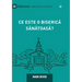 What Is a Healthy Church? (2nd Edition) / Ce este o biserică sănătoasă?