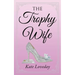The Trophy Wife