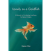 Lonely as a Goldfish: A Manual on Combatting Loneliness for Senior Citizens
