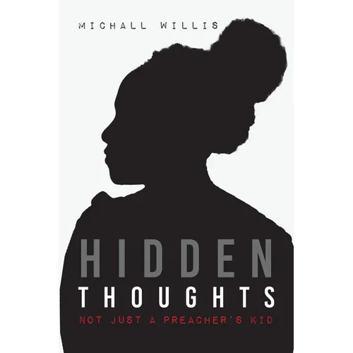 Hidden Thoughts: Not Just a Preacher's Kid