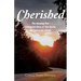 Cherished: The Amazing True Conversion Story of Tara Serino (As Told by Her Sister)