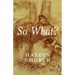So What?