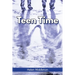 Teen Time: Working Out What You Want and Choosing How to 'Be'