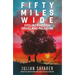 Fifty Miles Wide