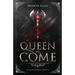 A Queen To Come: A magic- and action-packed YA fantasy