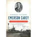 Kansas Tycoon Emerson Carey: Building an Empire from Coal, Ice and Salt