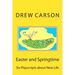 Easter and Springtime: Six Playscripts about New Life
