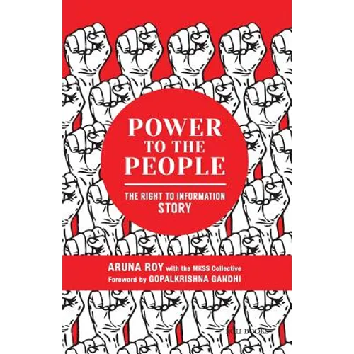 Power to the People: The Right to Information Story