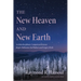 The New Heaven and New Earth: An Interdisciplinary Comparison Between Jürgen Moltmann, Karl Rahner, and Gregory Beale