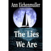 The Lies We Are: A Sandi Beck Murder Mystery