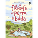 La Filósofa, El Perro Y La Boda / The Philosopher, the Dog and the Wedding: The Story of the Infamous Female Philosopher Hipparchia