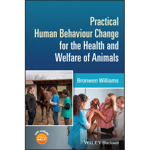 Practical Human Behaviour Change for the Health and Welfare of Animals - Paperback