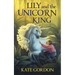 Lily and the Unicorn King