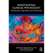 Investigating Clinical Psychology: Pseudoscience, Fringe Science, and Controversies