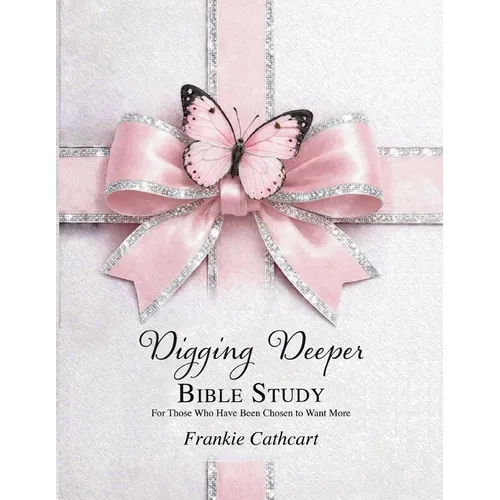 Digging Deeper Bible Study