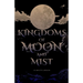 Kingdoms of Moon and Mist