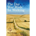 The Day Was Made for Walking: Searching for Meaning on the Camino de Santiago