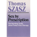 Sex by Prescription: The Startling Truth about Today's Sex Therapy