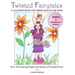 Twisted Fairytales: A coloring book for weird adults and kids