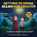 Getting to know Allah Our Creator: A Children's Book Introducing Allah