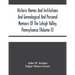 Historic Homes And Institutions And Genealogical And Personal Memoirs Of The Lehigh Valley, Pennsylvania (Volume Ii)