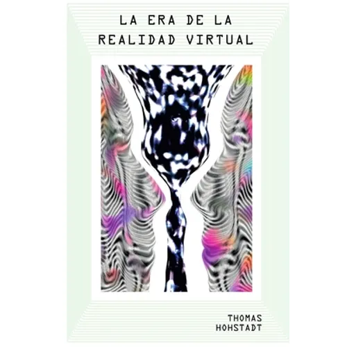 La Era de la Realidad Virtual