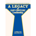 A Legacy of 21st Century Leadership: A Guide for Creating a Climate of Leadership Throughout Your Organization