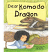 Dear Komodo Dragon