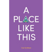 A Place Like This