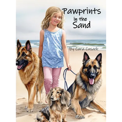 Pawprints in the Sand: a children's dog book, a girl and her dogs set out on a beach adventure!